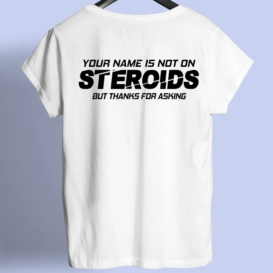 Not on Roids - Personalizable shirt