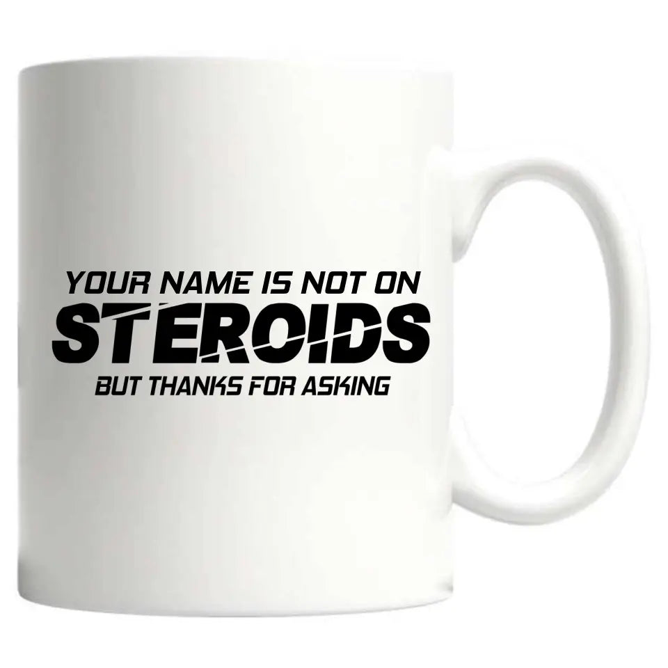 Not On Roids - Tazza personalizzabile