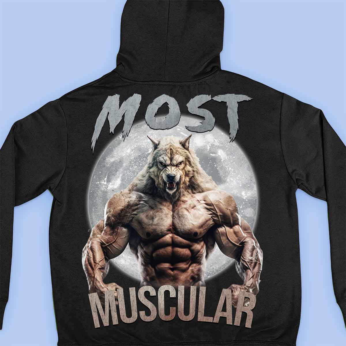 Most Muscular - Sudadera con capucha premium unisex con estampado en la espalda