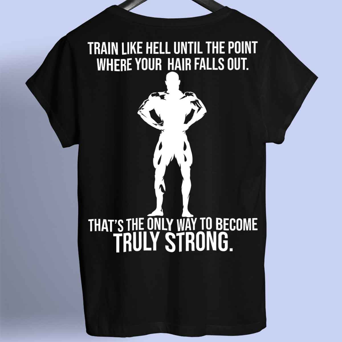 Truly Strong - prémiová košile Unisex Backprint