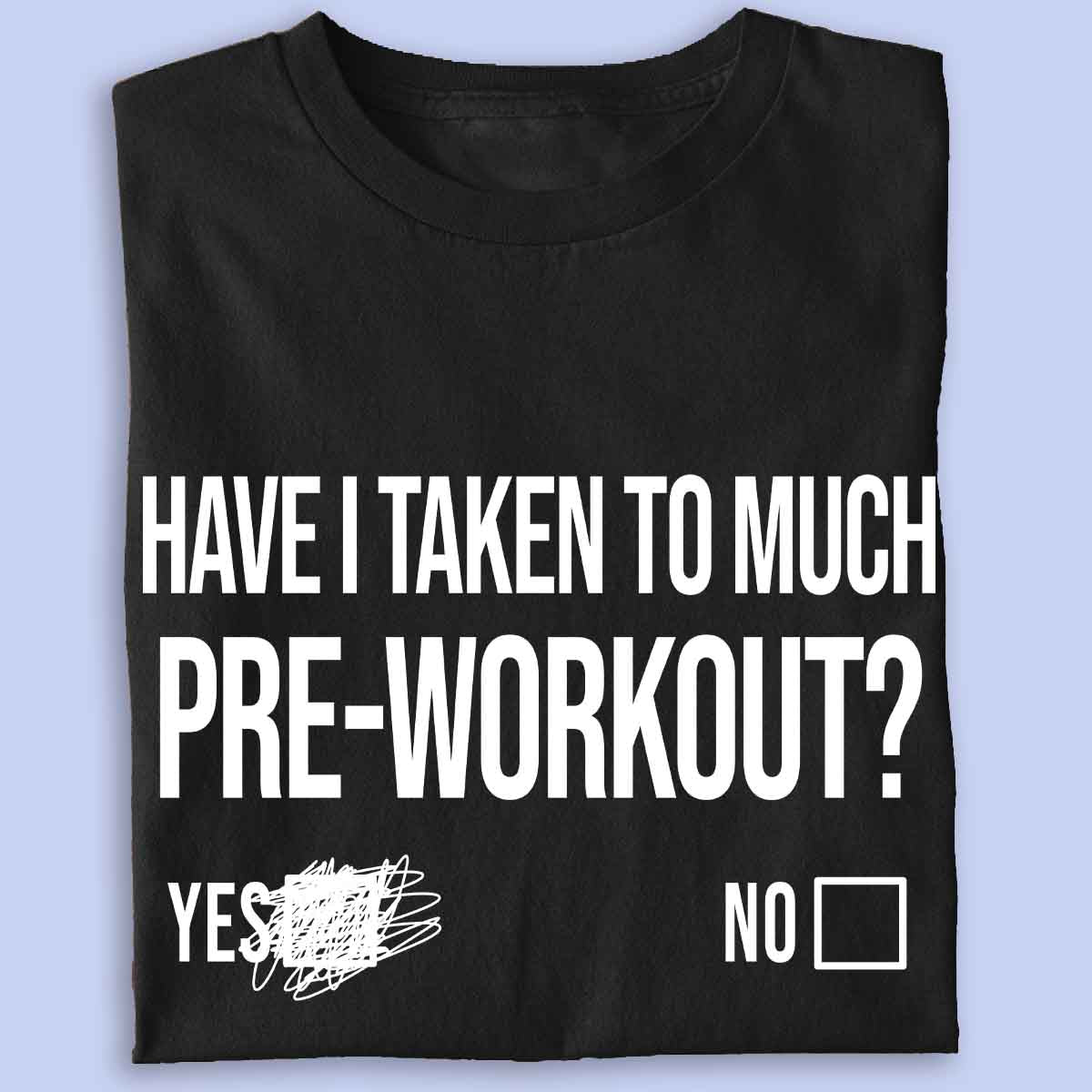 Pre-Workout - Premium-paita Unisex